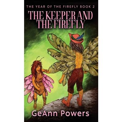 The Keeper And The Firefly