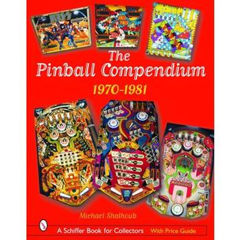 The Pinball Compendium, 1970 -1981