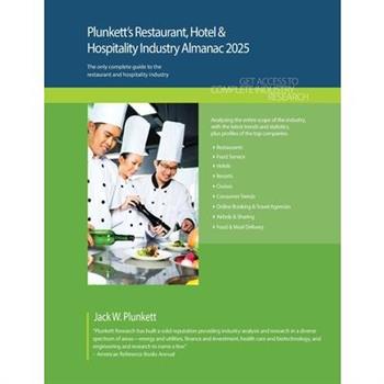 Plunkett's Restaurant, Hotel & Hospitality Industry Almanac 2025