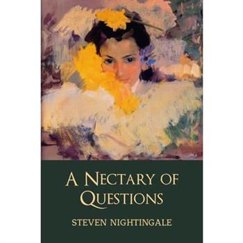 A Nectary of Questions