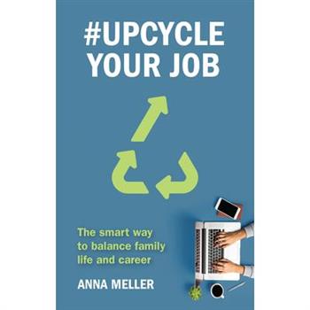 #Upcycle Your Job