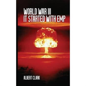 World War III - It Started with EMP