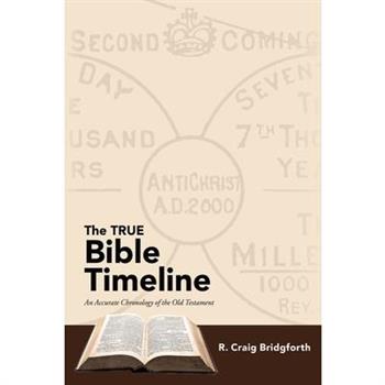 The True Bible Timeline