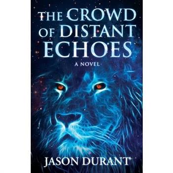 The Crowd of Distant Echoes
