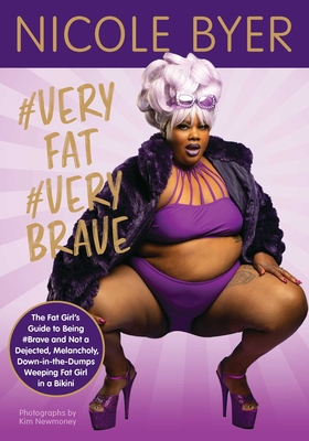 #veryfat #verybraveThe Fat Girl’s Guide to Being #brave and Not a Dejected Melancholy Do