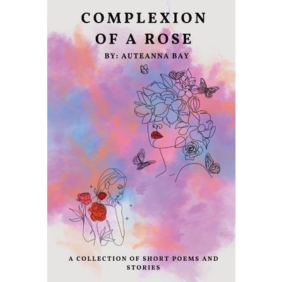 Complexion of a Rose