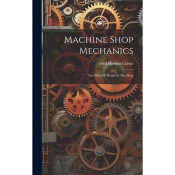 Machine Shop Mechanics
