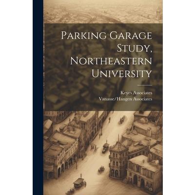 Parking Garage Study, Northeastern University