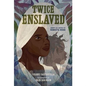 Twice Enslaved