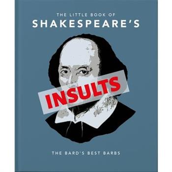 The Little Book of Shakespeare’s Insults