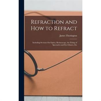 Refraction and How to Refract