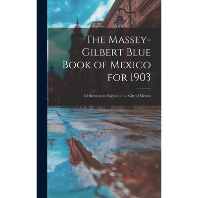 The Massey-Gilbert Blue Book of Mexico for 1903