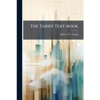 The Tariff Text-book
