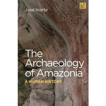 The Archaeology of Amazonia