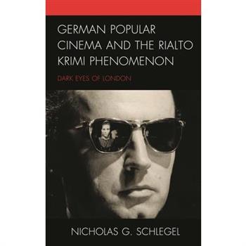German Popular Cinema and the Rialto Krimi Phenomenon