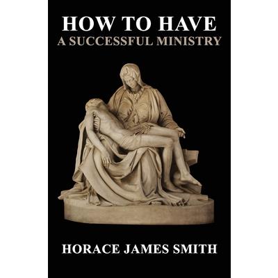 How To Have A Successful Ministry