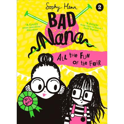 All the Fun of the Fair (Bad Nana, Book 2)