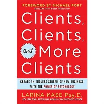 Clients, Clients, and More Clients