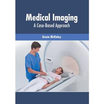 Medical Imaging: A Case-Based Approach