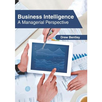 Business Intelligence: A Managerial Perspective