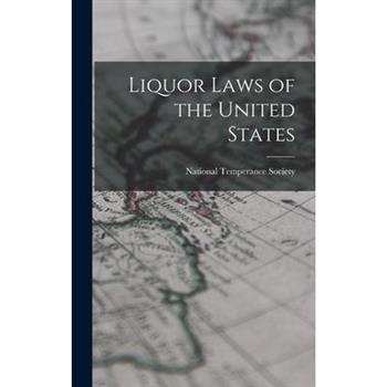 Liquor Laws of the United States
