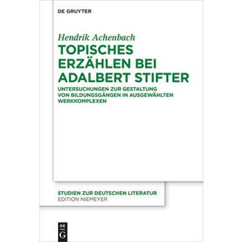 Topisches Erz瓣hlen bei Adalbert Stifter