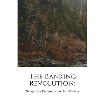 The Banking Revolution