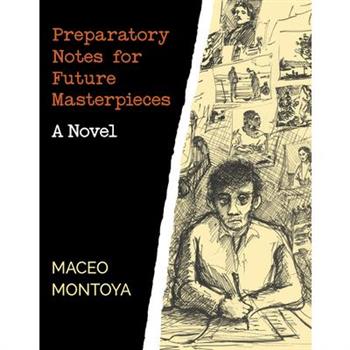 Preparatory Notes for Future Masterpieces