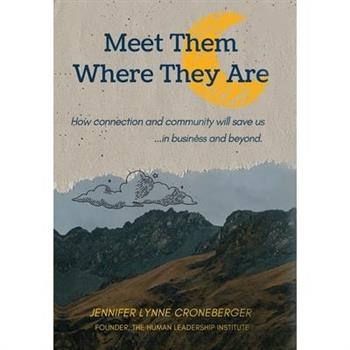 Meet Them Where They Are