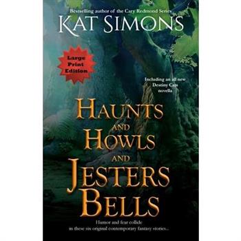 Haunts and Howls and Jesters Bells