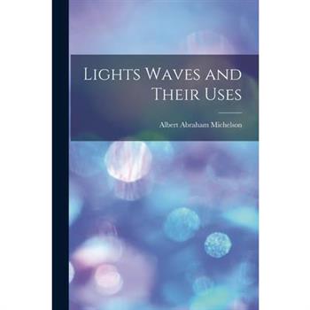 Lights Waves and Their Uses