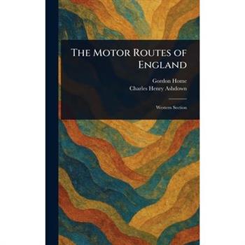 The Motor Routes of England