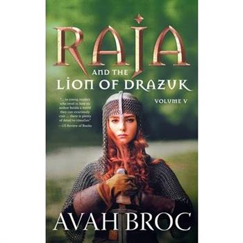 Raja and the Lion of Drazuk