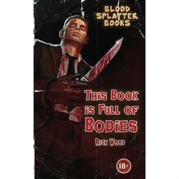 This Book is Full of Bodies