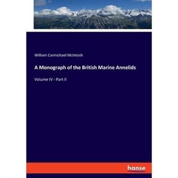 A Monograph of the British Marine Annelids