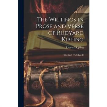 The Writings in Prose and Verse of Rudyard Kipling