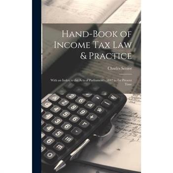 Hand-Book of Income Tax Law & Practice