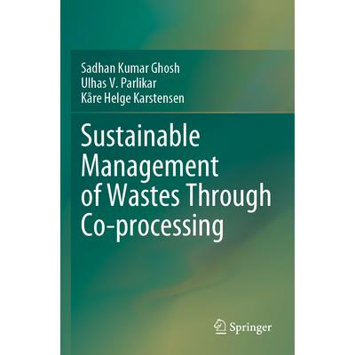 Sustainable Management of Wastes Through Co-Processing