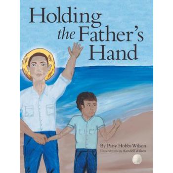 Holding the Father Hand