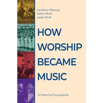 How Worship Became Music