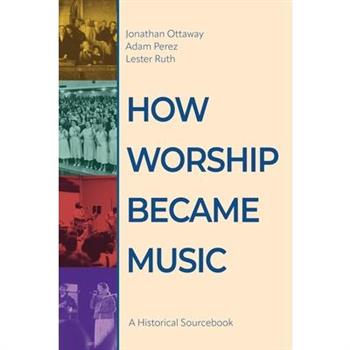 How Worship Became Music