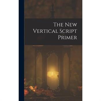 The New Vertical Script Primer