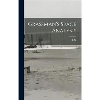 Grassman’s Space Analysis