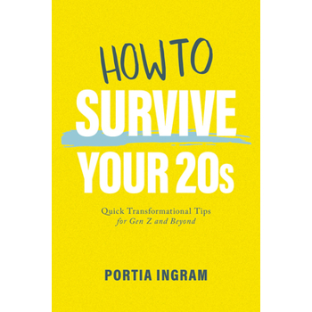 How to Survive Your 20s