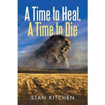 A Time to Heal, A Time to Die