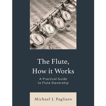 The Flute, How It Works
