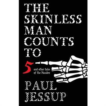 The Skinless Man Counts to Five