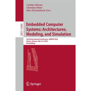Embedded Computer Systems: Architectures, Modeling, and Simulation