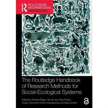 The Routledge Handbook of Research Methods for Social-Ecological Systems