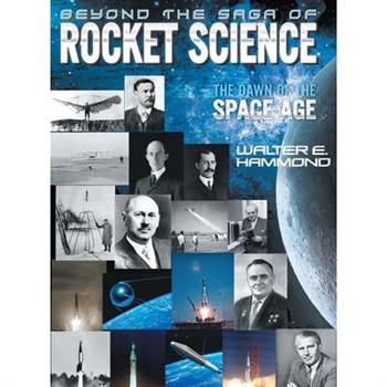 Beyond the Saga of Rocket Science